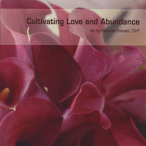 Cultivating Love & Abundance