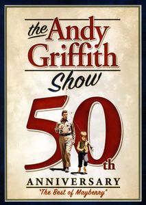 The Andy Griffith Show: 50th Anniversary: The Best of Mayberry