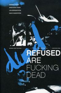 Refused Are F***ing Dead