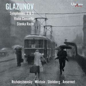 Alexandr Glazunov: Symphonies 2 & 3 Violin Concerto Stenka Razin