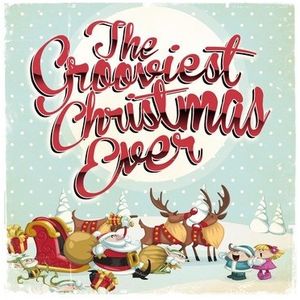 Grooviest Christmas Ever /  Various