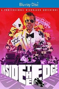 Inside the Edge: A Professional Blackjack Adventure