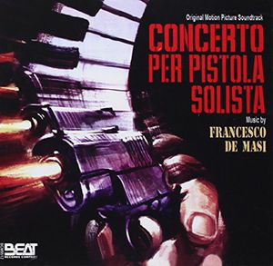 Concerto Per Pistola Solista (Original Soundtrack) [Import]