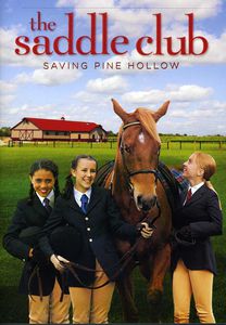 Saddle Club, the: Saving Pine Hollow DVD