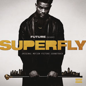 SuperFly (Original Motion Picture Soundtrack) [Explicit Content]