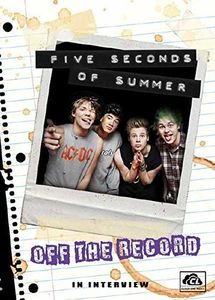 5 Seconds of Summer: Off the Record: The Interview