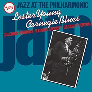 Jazz At The Philharmonic: Lester Young Carnegie Blues