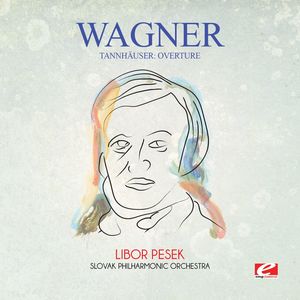 Wagner: Tannhauser: Overture