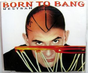 Born to Bang /  Westbound Express