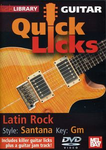 Quick Licks for Guitar: Santana-Latin Rock