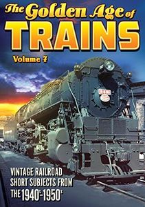 The Golden Age of Trains, Volume 7