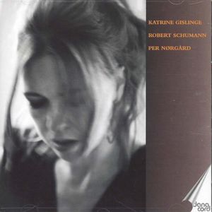 Katrine Gislinge Plays Schumann & Norgard