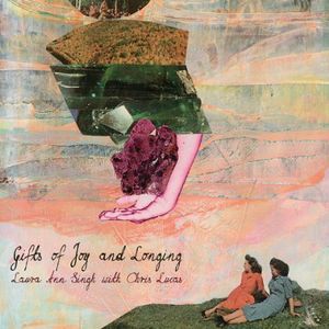 Gifts of Joy & Longing