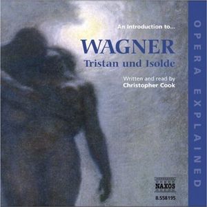 Introduction to Wagner: Tristan Und Isolde /  Various