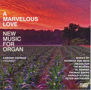 Marvelous Love: New Music for Organ