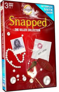 Snapped: The Killer Collection: The Complete Sixth Season