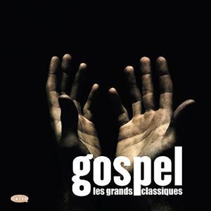 Gospel Greatest Classics /  Various