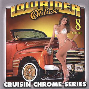 Lowrider Oldies Chrome, Vol. 8