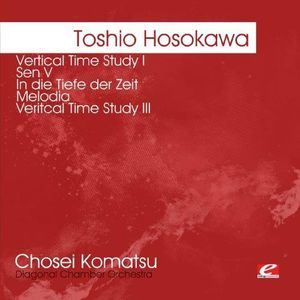 Hosokawa: Vertical Time Study I Sen V