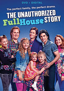 The Unauthorized Full House Story