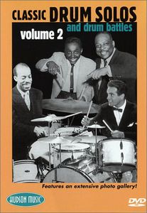 Classic Drum Solos and Drums Battles: Volume 2