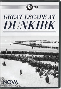 NOVA: Great Escape At Dunkirk