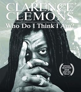 Clarence Clemons: Who Do I Think I Am