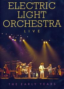 Electric Light Orchestra: Live: The Early Years