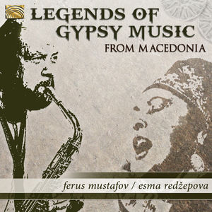 Legends of Gypsy Music from Macedonia