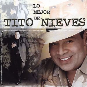 Lo Mejor De Tito Nieves