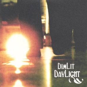 Dim Lit Daylight