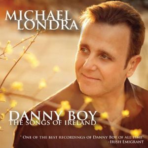 Danny Boy: The Songs of Ireland