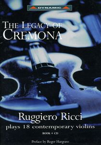 Legacy of Cremona: Ruggiero Ricci Plays