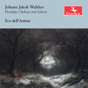 Johann Jakob Walther: Hortulus Chelicus - Scherzi