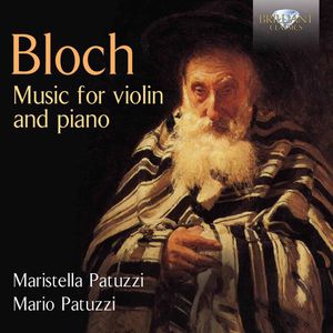 Bloch: Music for Violin & Piano