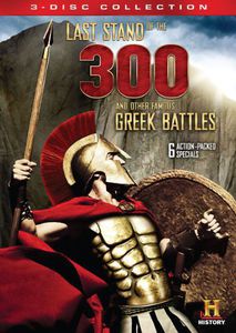 Last Stand of the 300 and Other Famous Greek Battles