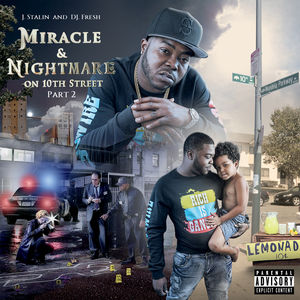 Miracle & Nightmare On 10th St, Pt. 2 [Explicit Content]