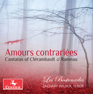 Amours Contrairiees /  Cantatas of Clerambault