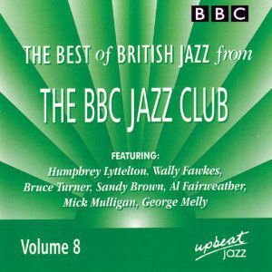 Best Of British Jazz From The Bbc Jazz Club, Vol. 8 [Import]