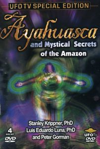 Ayahuasca & Mystical Secrets of the Amazon