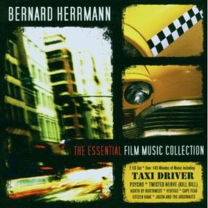 Bernard: Herrmann Essential Film Music Collection (Original Soundtrack)