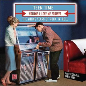 Teen Time: Young Years Of Rock & Roll, Vol. 1
