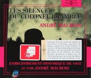 Les Silences Du Colonel Bramble: Read By Andre Maurois