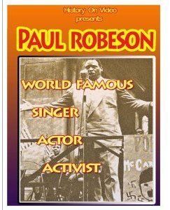 World Famous Singer Actor & Activist Paul Robeson