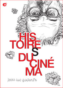 Jean-Luc Godard's Histoire(s) Du Cinéma