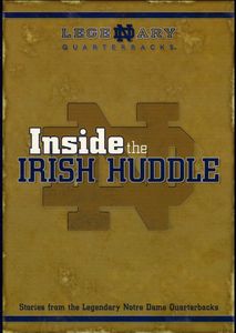 Inside the Irish Huddle Stories From ND Quarterbacks