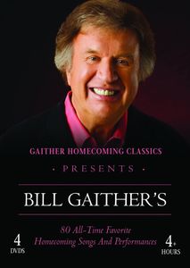Bill Gaither's 80 All-Time Favorite Homecoming Songs and Performances