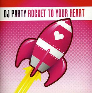 Rocket to Your Heart