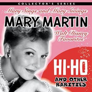 Mary Martin Sings Walt Disney & Other Rarities [Import]