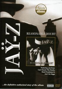 Classic Albums: Jay-Z: Reasonable Doubt
